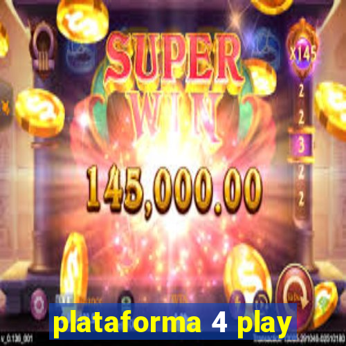 plataforma 4 play